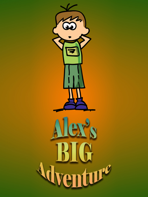 Title details for Alex's Big Adventure by Jupiter Kids - Wait list